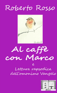 Al Caff? con Marco
