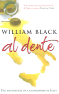 Al Dente: The Adventures of a Gastronome in Italy