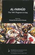 Al-Farhud: The 1941 Pogrom in Iraq