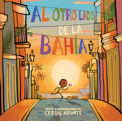 Al Otro Lado de la Bah?a / Across the Bay - Aponte, Carlos