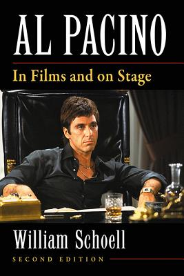Al Pacino: In Films and on Stage, 2d ed. - Schoell, William