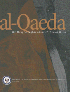 Al-Qaeda: The Many Faces of an Islamist Extremist Threat, Report: The Many Faces of an Islamist Extremist Threat, Report