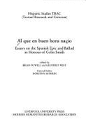 Al Que En Buen Hora Na?io: Essays on the Spanish Epic and Ballad in Honour of Colin Smith Volume 12
