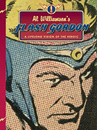 Al Williamson's Flash Gordon: A Lifelong Vision of the Heroic