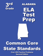 Alabama 3rd Grade Ela Test Prep: Common Core Learning Standards