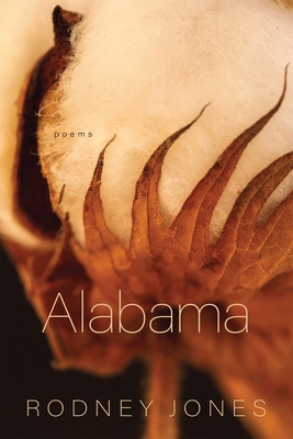 Alabama: Poems - Jones, Rodney, and Smith, Dave (Editor)