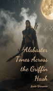 Alabaster Tones Across the Griffin Hash