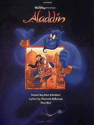 Aladdin: From the Motion Picture Soundtrack - Menken, Alan (Composer), and Ashman, Howard (Composer), and Rice, Tim (Composer)