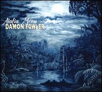 Alafia Moon - Damon Fowler