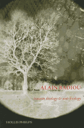 Alain Badiou: Between Theology and Anti-Theology
