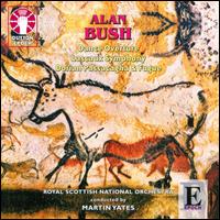 Alan Bush: Lascaux Symphony; Dance Overture; Dorian Passacaglia & Fugue - Sam Hutchings (piano); Royal Scottish National Orchestra; Martin Yates (conductor)