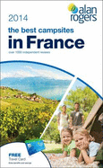 Alan Rogers - The Best Campsites in France 2014 - Alan Rogers Guides