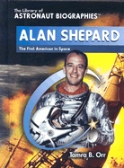 Alan Shepard: The First American in Space