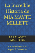 Alas de la Mariposa: MIA Mayte Millet