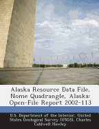 Alaska Resource Data File, Nome Quadrangle, Alaska: Open-File Report 2002-113