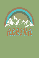 Alaska: Retro Alaskan Journal for Note Taking