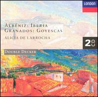 Albniz: Iberia; Granados: Goyescas - Alicia de Larrocha (piano)