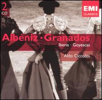 Albniz: Iberia; Granados: Goyescas - Aldo Ciccolini (piano)