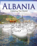 Albania Coloring the World: Sketch Coloring Book