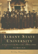 Albany State University: 1903-2003