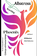 Albatros Searching Phoenix: The tale of the impossible love of Cyborgs and human beings