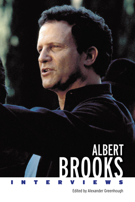 Albert Brooks: Interviews - Greenhough, Alexander (Editor)
