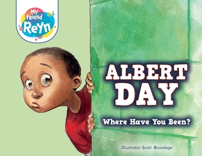 Albert Day: Where Have You Been? - Guyer, Reyn