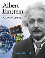 Albert Einstein: A Life of Genius