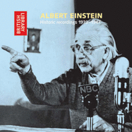 Albert Einstein: Historic Recordings 1930-1947 - Einstein, Albert