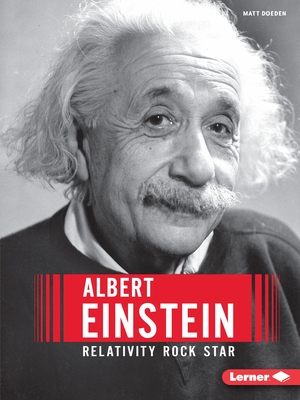 Albert Einstein: Relativity Rock Star - Doeden, Matt