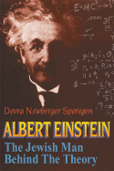 Albert Einstein: The Jewish Man Behind the Theory