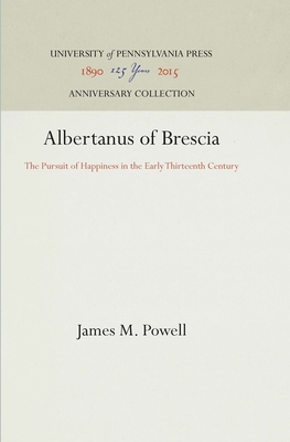 Albertanus of Brescia - Powell, James M