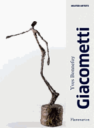 Alberto Giacometti:A Biography of His Work: A Biography of His Work