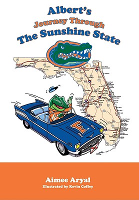 Albert's Journey Through the Sunshine State - Aryal, Aimee