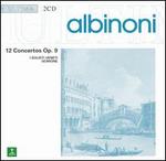 Albinoni: 12 Concertos, Op. 9 - I Solisti Veneti; Jacques Chambon (oboe); Piero Toso (violin); Pierre Champion (oboe); Pierre Pierlot (oboe);...
