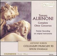 Albinoni: Complete Oboe Concertos - Anthony Robson (oboe); Collegium Musicum 90