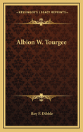 Albion W. Tourgee
