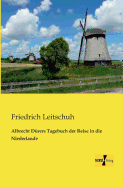 Albrecht Drers Tagebuch der Reise in die Niederlande