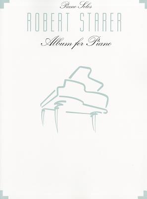 Album for Piano - Starer, Robert (Composer)