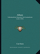 Album: Volksthumlicher Deutscher Und Auslandischer Lieder (1868)