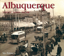 Albuquerque Then & Now