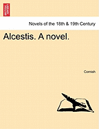 Alcestis. a Novel.