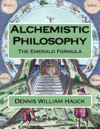 Alchemistic Philosophy: The Emerald Formula
