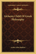 Alchemy Child of Greek Philosophy