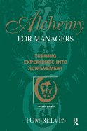 Alchemy for Managers