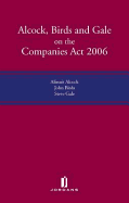 Alcock, Birds and Gale on the Companies ACT 2006