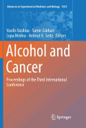 Alcohol and Cancer: Proceedings of the Third International Conference