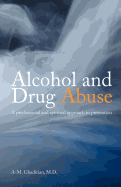 Alcohol and Drug Abuse: A Psychosocial and Spiritual Approach
