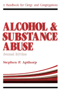 Alcohol and Substance Abuse: A Handbook for Clergy and Congregations