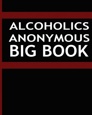 Alcoholics Anonymous - Big Book - Anonymous, Alcoholics